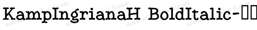 KampIngrianaH BoldItalic字体转换